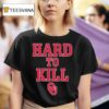 Oklahoma Football Hard To Kill T Shirt