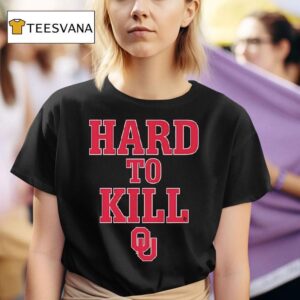 Oklahoma Football Hard To Kill T Shirt