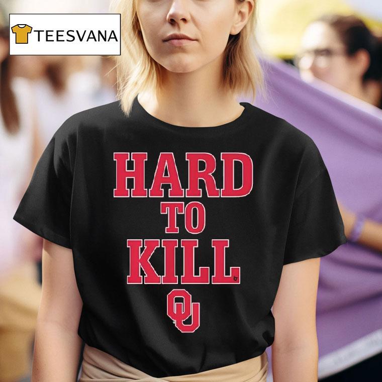 Oklahoma Football Hard To Kill T Shirt