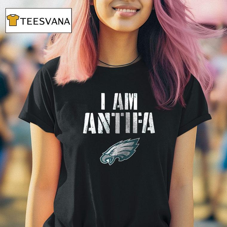 Philadelphia Eagles I Am Antifa Against Fascism T Shirt