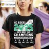 Saskatchewan Roughriders Go Riders Th Grey Cup Champions T Shirt