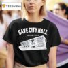 Save City Hall Dallas Texas T Shirt