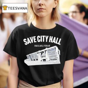 Save City Hall Dallas Texas T Shirt