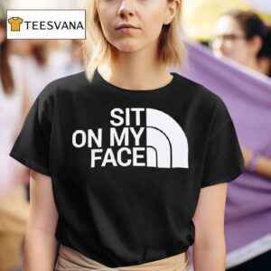 Sit On My Face Graphic Logo T Shirt