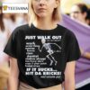 Skeleton Just Walk Out If It Sucks Hit Da Bricks T Shirt