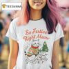 So Festive Right Meow Cat Christmas Santa Holiday T Shirt