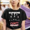 Supreme Cunts Cour T Shirt