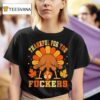 Thankful For You Fuckers Funny Thanksgiving Vintage T Shirt