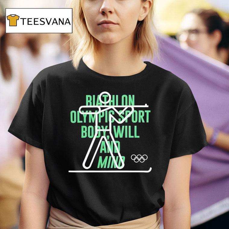The Olympic Collection Biathl On Olympic Sport Body Will And Mind T Shirt
