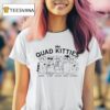 The Quad Cities Davenport Kittendorf Pawk Island Meowline East Meowline Ca T Shirt