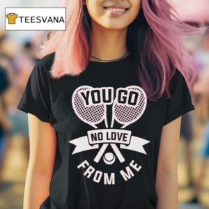 The Real Housewives Of Salt Lake City Heather Gay You Go No Love From Me T Shirt