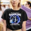 They Say I M Bad At Gambling The Way I Keep Hitting Until I Bust Skeleton Lighting T Shirt