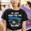 Toledo Walleye I M Just Here For The Zamboni Machine Driver T Shirt