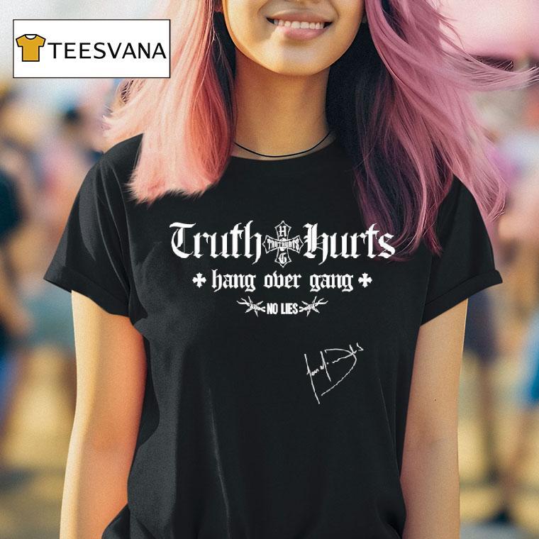 Truth Huts Hang Over Gang No Lies Signature T Shirt