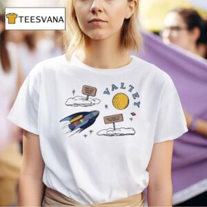 Valley Said You Needed Space So I Went To The Moon T Shirt
