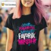 Aj Lee Your Favorite Wrestler S Favorite Wrestler T Shirt