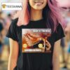 Anomalocaris Share If You Miss T Shirt