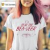 Beaver Fear The Bea Veer T Shirt