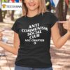 Brandon Tatum Anti Communism Social Club Nyc Chapter T Shirt