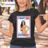 Chelsea Green I Want You As A Patrihot Wwe T Shirt