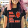 Chicago Bearsnfl Good Better Best Cardiac Arrest Hear T Shirt