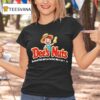 Dee S Nuts You Haven T Lived Until You Had Dee S Nuts In Yer T Shirt