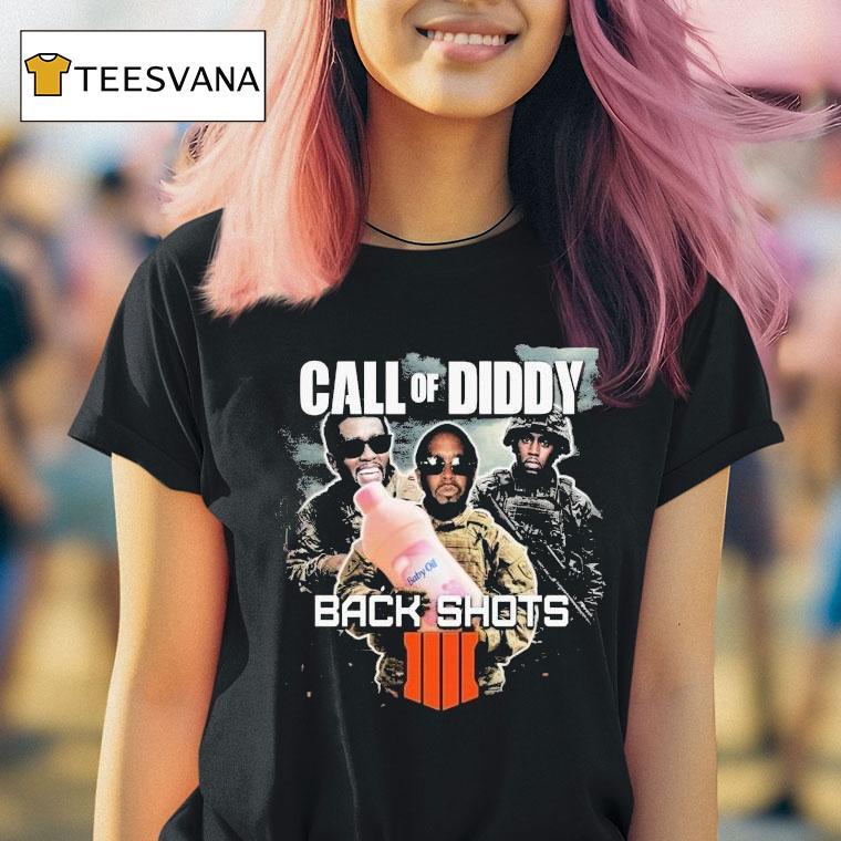 Diddy Call Of Diddy Back Shots Sean Combs Baby Oil T Shirt Diddy Call Of Diddy Back Shots Sean Combs Baby Oil T Shirt