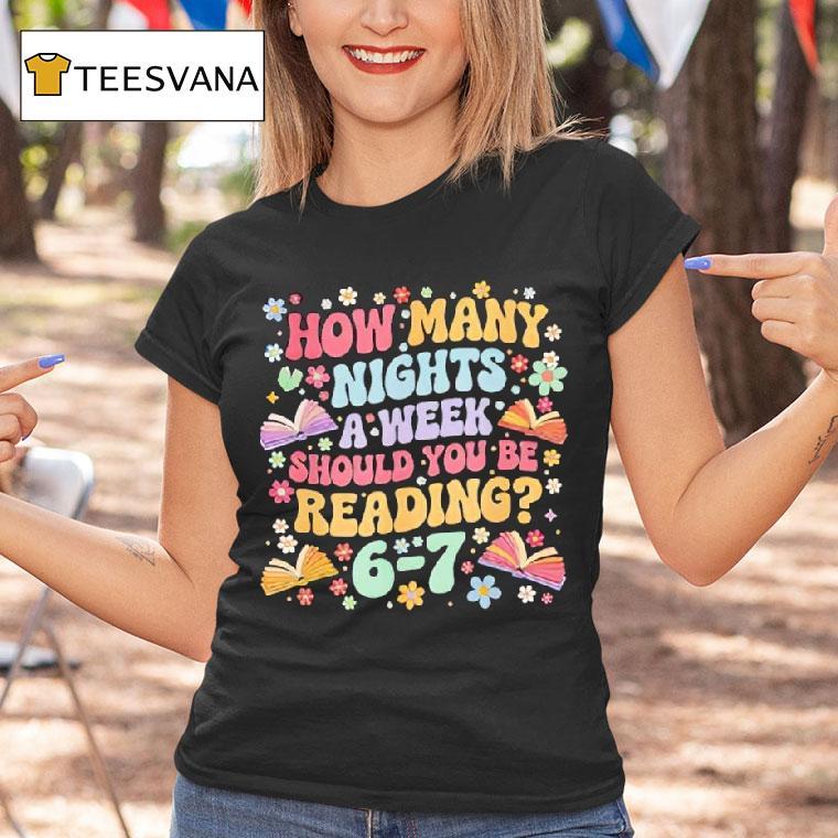 How Many Night A Week Should You Be Reading Meme Groovy T Shirt How Many Night A Week Should You Be Reading Meme Groovy T Shirt