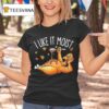 I Like It Moist Turkey Thanksgiving T Shirt