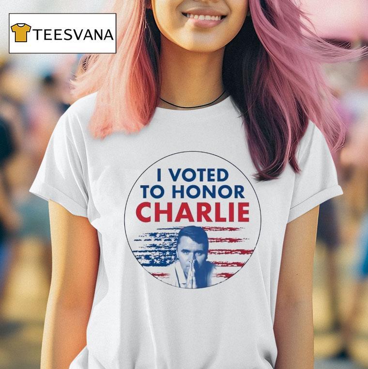 I Voted To Honor Charlie T Shirt I Voted To Honor Charlie T Shirt