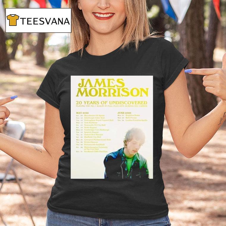 James Morrison Years Of Undiscovered Tour May June T Shirt James Morrison Years Of Undiscovered Tour May June T Shirt
