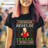 Jenni Rivera Parrandera Y Atrevida Ugly Christmas T Shirt