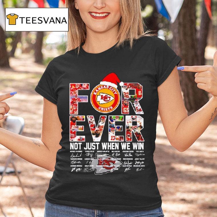 Kansas City Chiefs Christmas Forever Not Just When We Win Signatures T Shirt Kansas City Chiefs Christmas Forever Not Just When We Win Signatures T Shirt