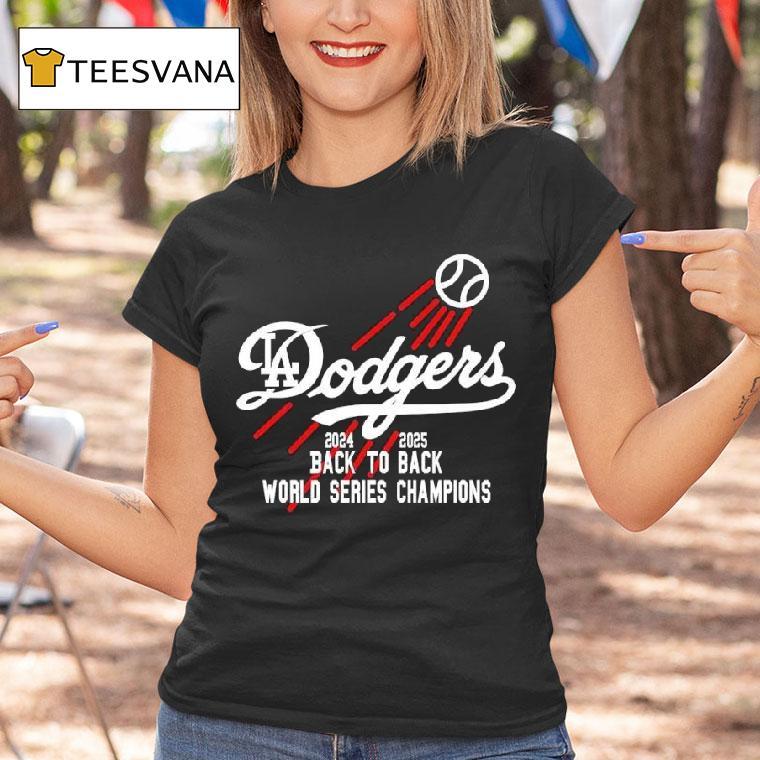 La Dodger Back To Back World Series Champions Graphic T Shirt La Dodger Back To Back World Series Champions Graphic T Shirt