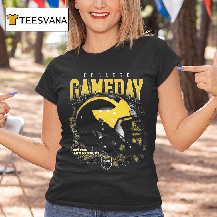 Michigan Wolverines College Gameday Live From Ann Arbor Mi Helmet T Shirt Michigan Wolverines College Gameday Live From Ann Arbor Mi Helmet T Shirt