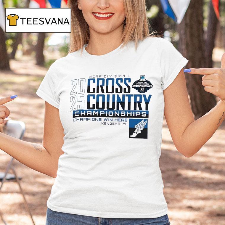 Ncaa Division Ii Cross Country Regionals Champions Win Here T Shirt Ncaa Division Ii Cross Country Regionals Champions Win Here T Shirt