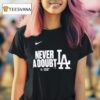 Never A Doubt Los Angeles Dodgers Nike World Series Champions Batting Cleanup T Shirt