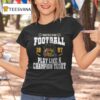 Notre Dame Fighting Irish Play Like A Champion Today This Is My Game Day T Shirt