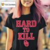 Oklahoma Football Hard To Kill T Shirt