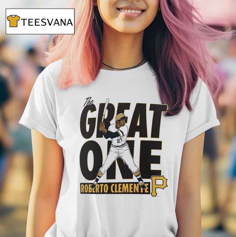 Roberto Clemente The Great One Pittsburgh Pirates T Shirt Roberto Clemente The Great One Pittsburgh Pirates T Shirt