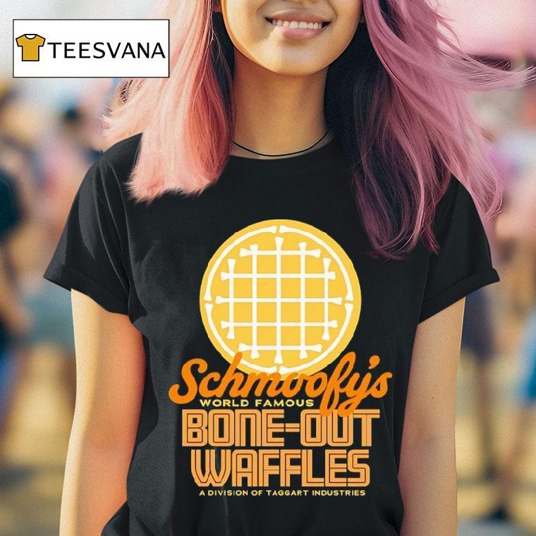 Schmoofy S World Famous Bone Out Waffles T Shirt Schmoofy S World Famous Bone Out Waffles T Shirt
