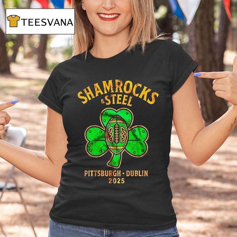 Shamrocks Sl Pittsburgh Slers Pittsburgh X Dublin Football T Shirt Shamrocks Sl Pittsburgh Slers Pittsburgh X Dublin Football T Shirt