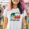 South Park Cartman Screw You Guys I M Going Home T Shirt