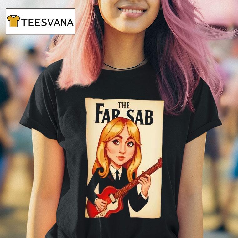 The Far Sab Sabrina Carpenter T Shirt The Far Sab Sabrina Carpenter T Shirt