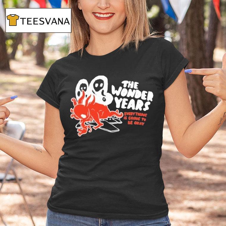 The Wonder Years Everything Is Going To Be Okay Anniversary Even T Shirt The Wonder Years Everything Is Going To Be Okay Anniversary Even T Shirt