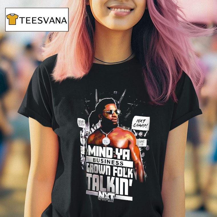 Trick Williams Mind Ya Business Grown Folk Talkin Graphic T Shirt Trick Williams Mind Ya Business Grown Folk Talkin Graphic T Shirt