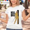 Uma Thurman Kill Bill Volume T Shirt