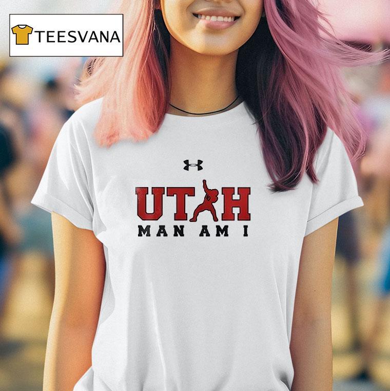 Utah Utes Man Am I T Shirt Utah Utes Man Am I T Shirt
