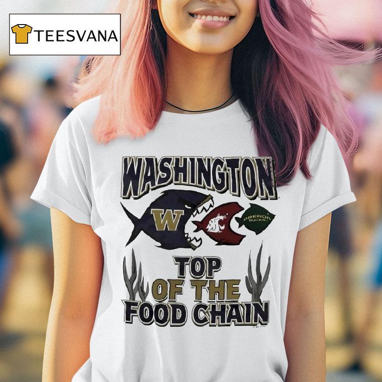 Washington Top Of The Food Chain Huskies State Cougars Oregon Ducks T Shirt Washington Top Of The Food Chain Huskies State Cougars Oregon Ducks T Shirt