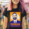 Zohran Mamdani For New York City Mayor T Shirt